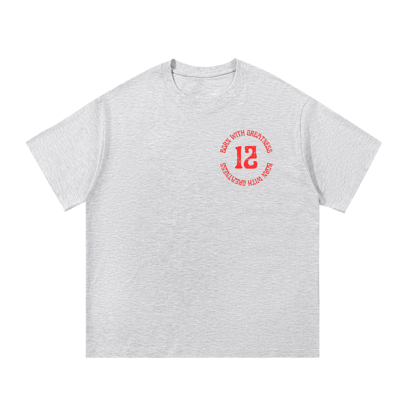 Born With Greatness '12' Heavyweight Tee