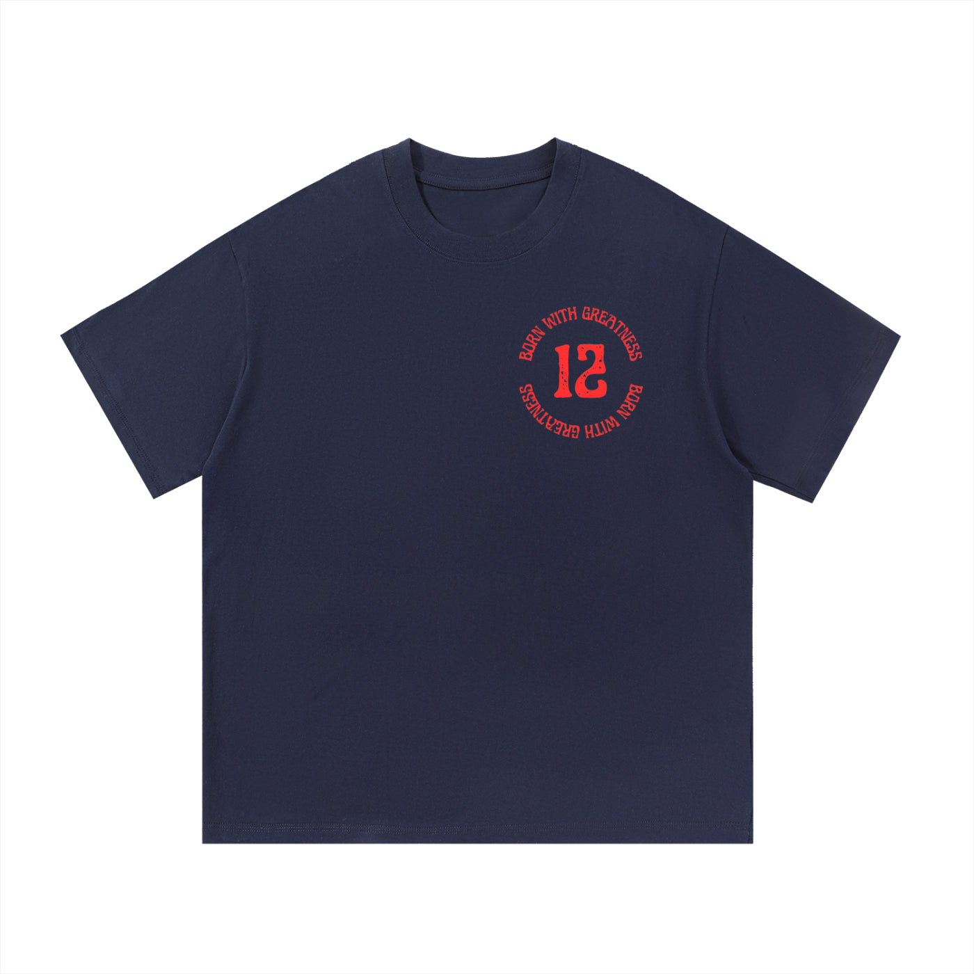 Born With Greatness '12' Heavyweight Tee