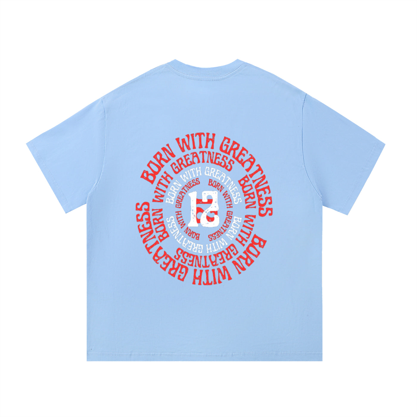 Born With Greatness '12' Heavyweight Tee